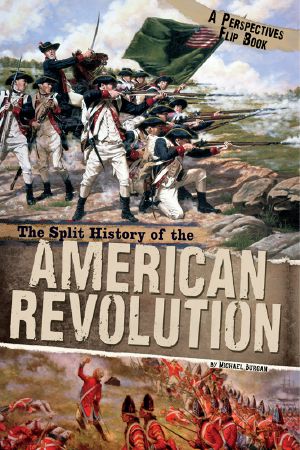 [Perspectives Flip Books 01] • The Split History of the American Revolution